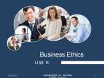 Unit 6 Business Ethics 演示文稿